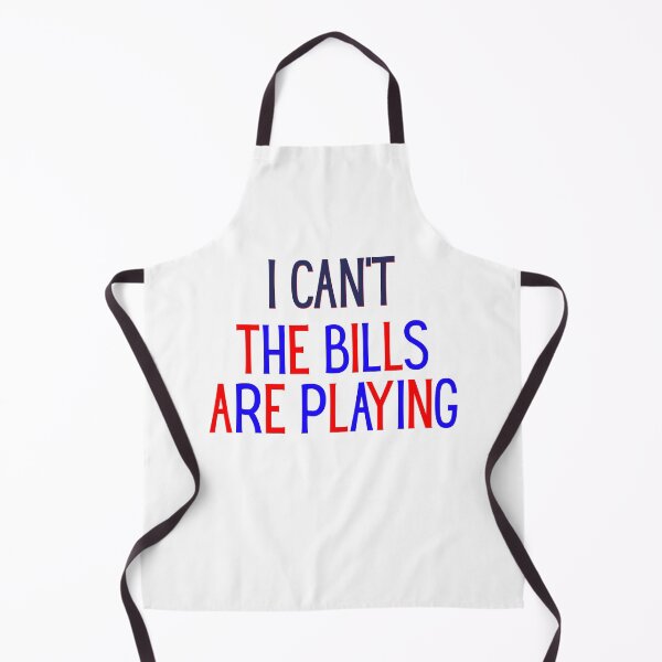 Item preview, I Can’t The Bills Are Playing designed and sold by JMDesignHouse.