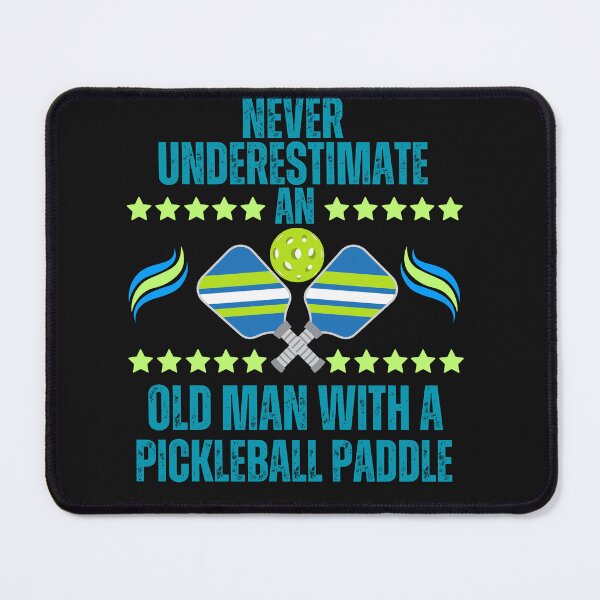 Item preview, Never Underestimate An Old Man With Pickleball Paddle designed and sold by AlienOccupation.