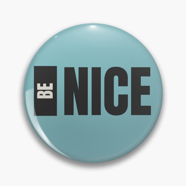 Item preview, It's nice to be nice.  designed and sold by balsano.
