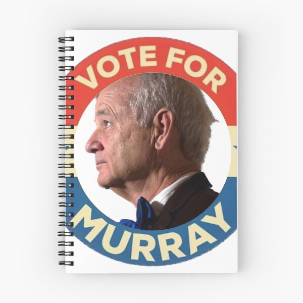 Item preview, Bill Murray for President designed and sold by ryanmpete.