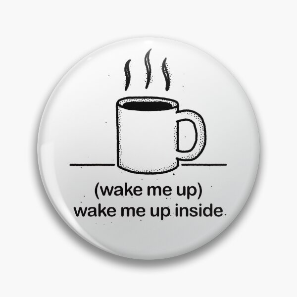 Item preview, Wake Me Up Inside - Bring Me To Life Coffee designed and sold by Second-Best.