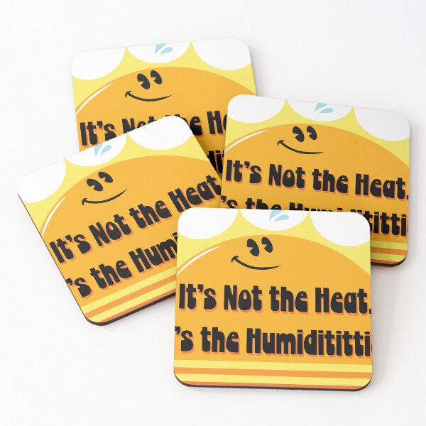 Item preview, It's Not the Heat It's the Humidititties designed and sold by Renzoid.