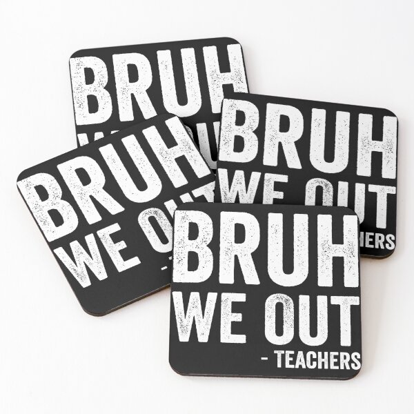 Item preview, Bruh We Out - Teachers designed and sold by kevzadevinca.