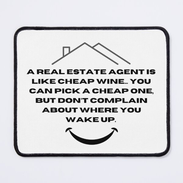 Item preview, A Real Estate Agent is like cheap wine... designed and sold by BlackRockAL001.