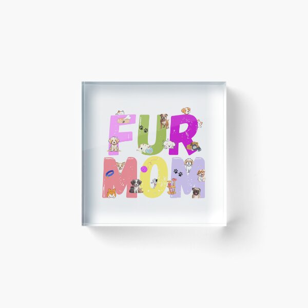 Item preview, Cutesy Fur Mom designed and sold by Fredster1966.
