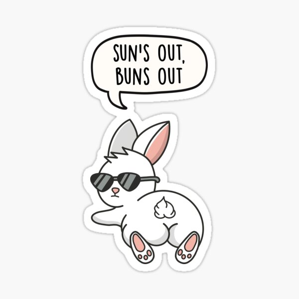 Item preview, Sun's Out, Buns Out designed and sold by LEFDDesigns.