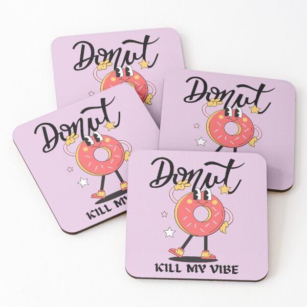 Item preview, Donut kill my vibe designed and sold by Peerless-Prime.