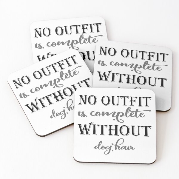 Item preview, An outfit isn't complete without dog hair designed and sold by citmgpod.