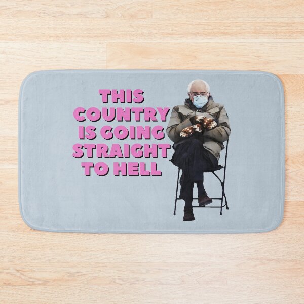 Item preview, This Country Is Going Straight To Hell designed and sold by MBuckenmeyer.