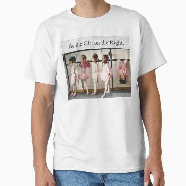 Item preview, Be the girl on the right  designed and sold by lindacardinale.