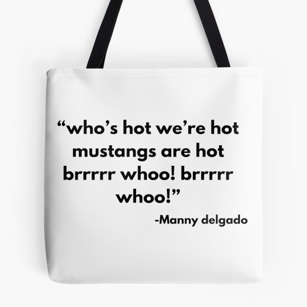 Item preview, Who's Hot We're Hot Mustangs Are Hot Brrrrr Whoo! Brrrrr Whoo!:Manny Delgado Modern Family designed and sold by somethingcoo1-.