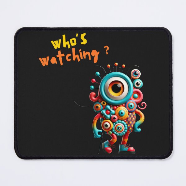 Item preview, Who's Watching? designed and sold by OleOleStore.