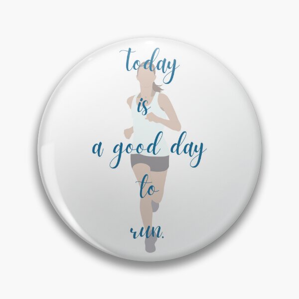 Item preview, Run! Today is a good day to run. Runner. Athlete. Woman runner. designed and sold by ranchgirl33.