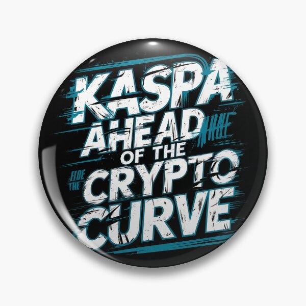 Item preview, Kaspa Ahead of the Crypto Curve designed and sold by RadDeck.