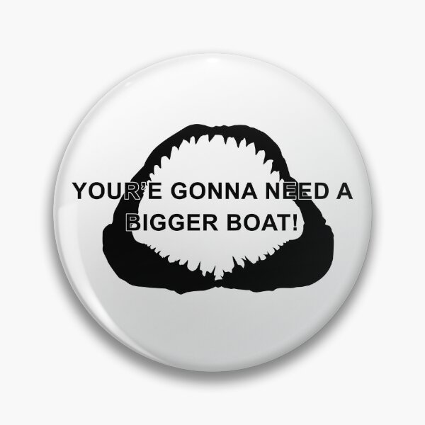 Item preview, Your'e (accent) gonna need a bigger boat. Jaws Edition. 2024. designed and sold by GabrielsFall.