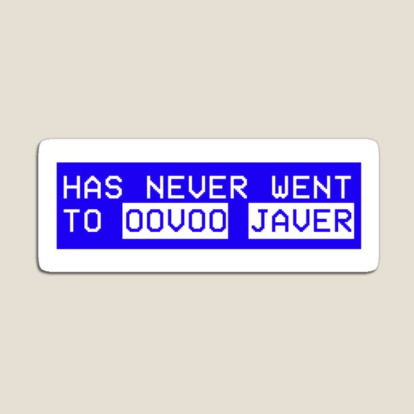 i never went to oovoo javer i never went to oovoo javer