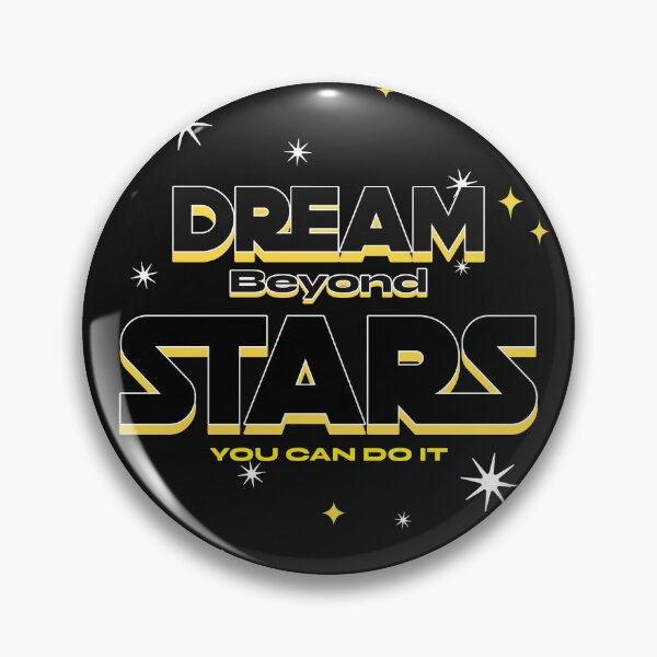 Item preview, Dream Beyond Stars You can Do It designed and sold by BoldImpDes.