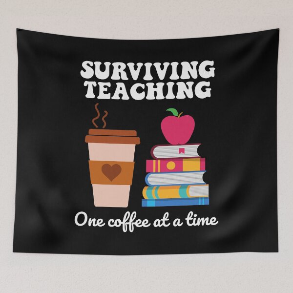Item preview, Surviving teaching one coffee at a time designed and sold by T&C Finesse.