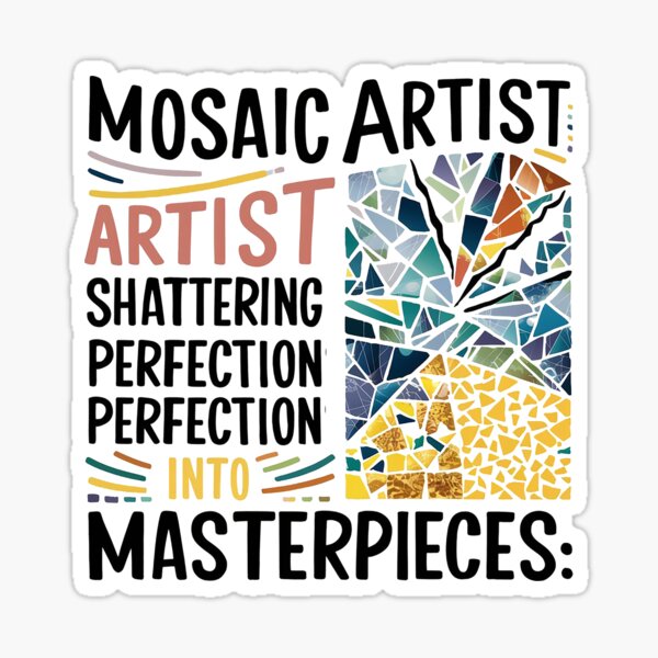 Artikel-Vorschau von Lustiges Zitat des Mosaikkünstlers, designt und verkauft von Verycutethings.