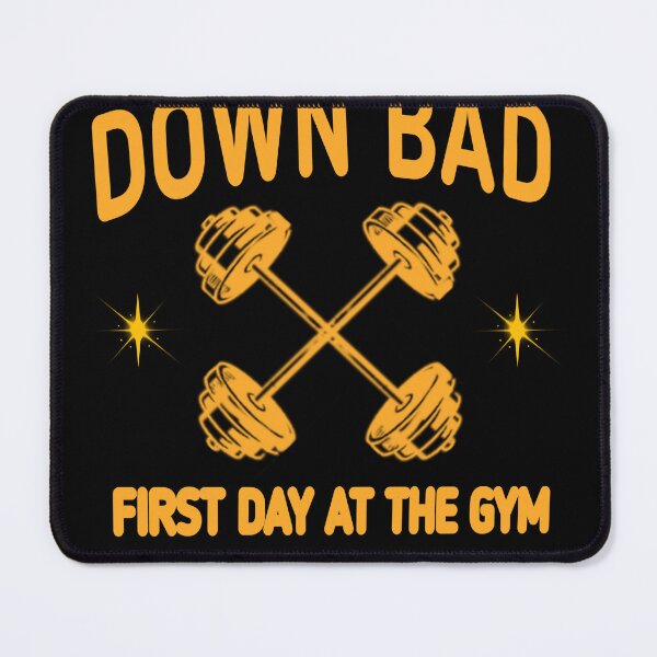Item preview, Down bad first day at the gym, fitness  designed and sold by Abibless1998.