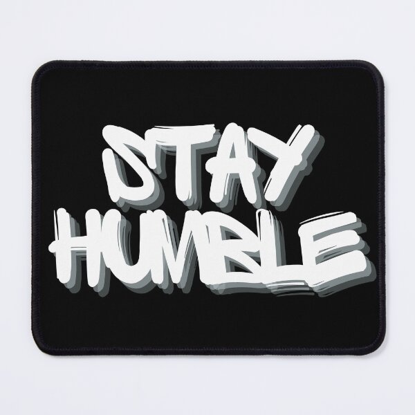 Item preview, Stay Humble designed and sold by CherishedCloset.