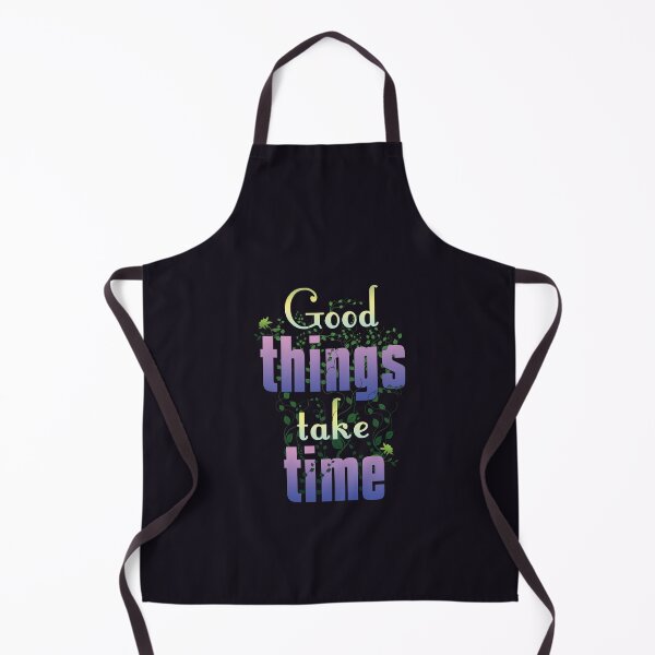 Item preview, Good Thimgs Take Time designed and sold by Shopyflu.