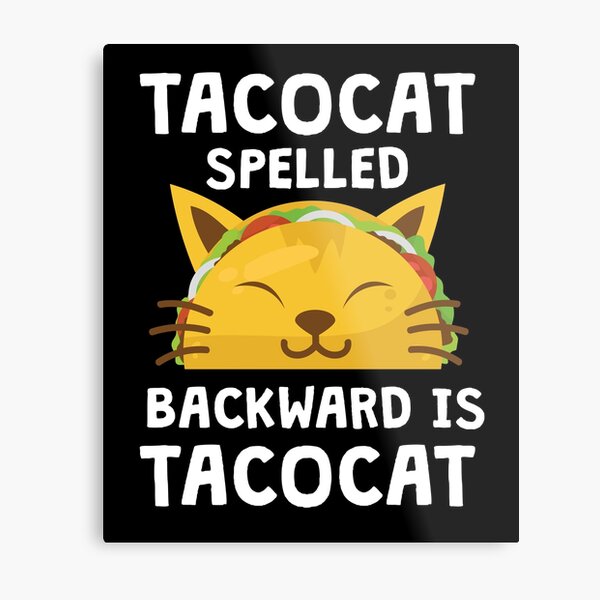 Taco Cat Quote Wall Art Redbubble - taco dreamer torso roblox