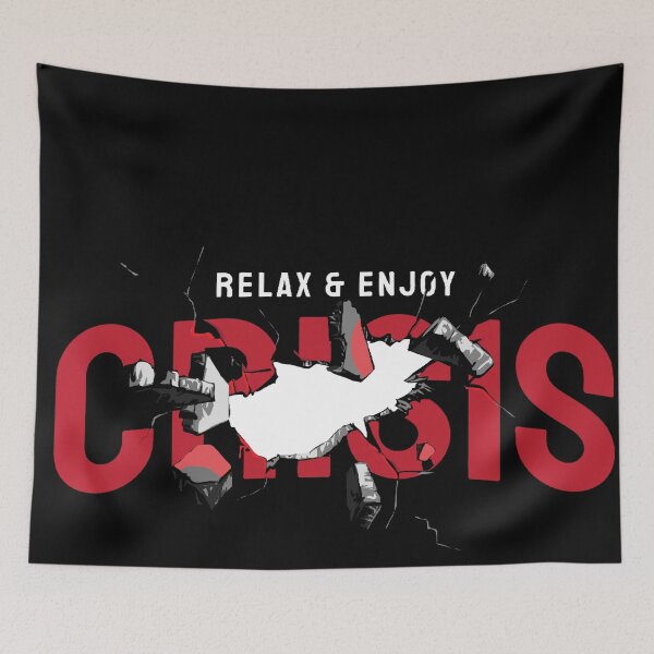 Item preview, Relax & Enjoy Crisis designed and sold by Jackson-Will.