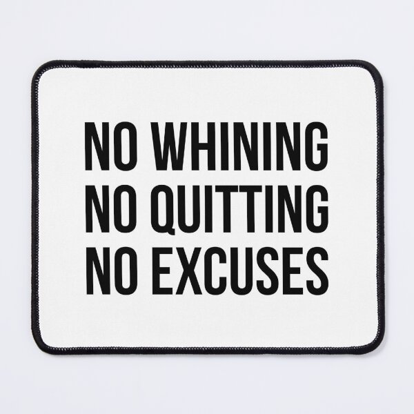 Item preview, No Whining No Quitting No Excuses designed and sold by maniacfitness.