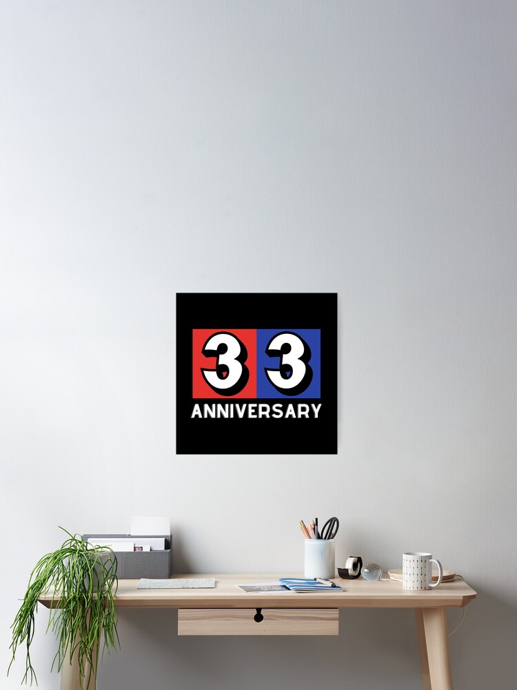 Thumbnail 2 of 3, Poster, 33 th anniversary designed and sold by Rbnano.