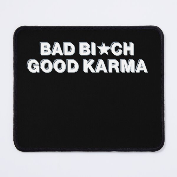 Item preview, Bad Bitch Good Karma designed and sold by KawkawApparel.