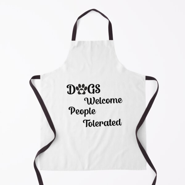 Item preview, Dogs Welcome - People Tolerated Fully Dog Humor designed and sold by Travelslightly.