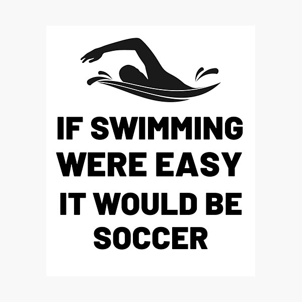 Item preview, If swimming were easy it would be soccer designed and sold by ladylalitafanta.
