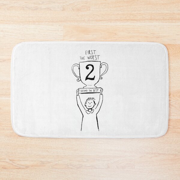 Item preview, First The Worst, Second The Best  designed and sold by FanaticB.