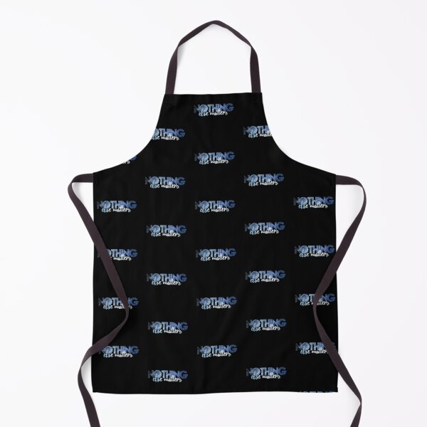 Item preview, Nothing Else Matters designed and sold by Fanverse Merchandise.