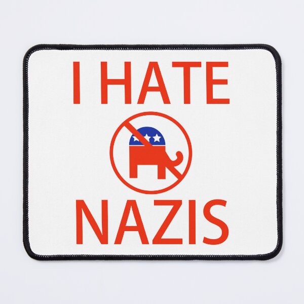 Item preview, I hate Nazis anti MAGA Republicans design  designed and sold by Rachel the Artist .