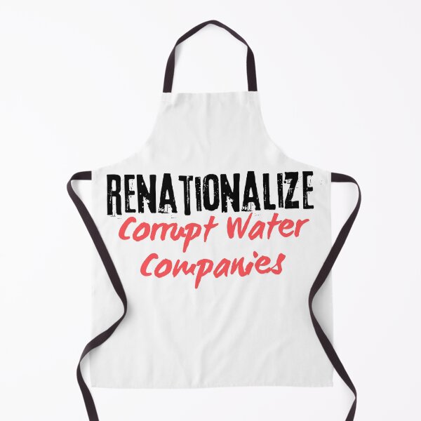 Item preview, RENATIONALIZE Corrupt Water Companies designed and sold by KeepYourShirt.