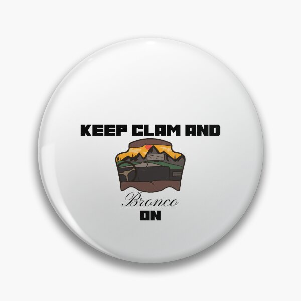 Item preview, KEEP CALM AND BRONCO ON designed and sold by InkBarn.