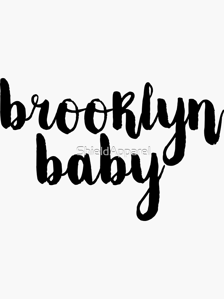 "Brooklyn Baby Art NYC New York" Sticker by ShieldApparel Redbubble
