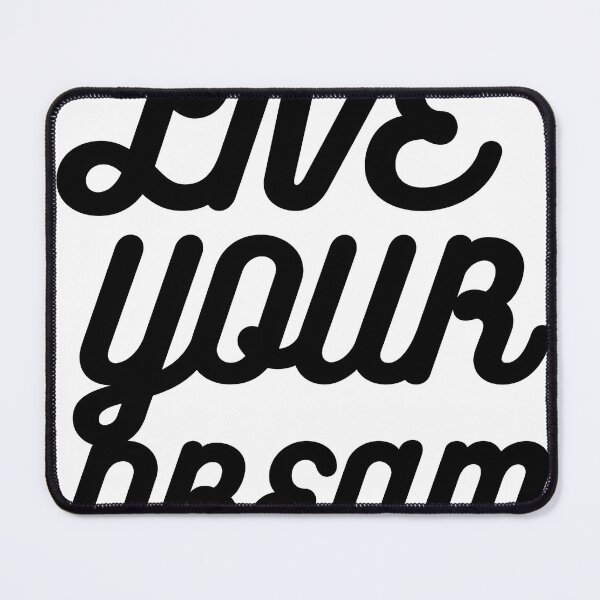 Item preview, Live Your Dream designed and sold by TrendyGalaxy.