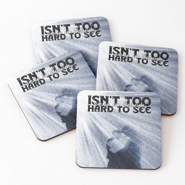 Item preview, Isn't Too Hard To See We're In Heaven designed and sold by atxevi.