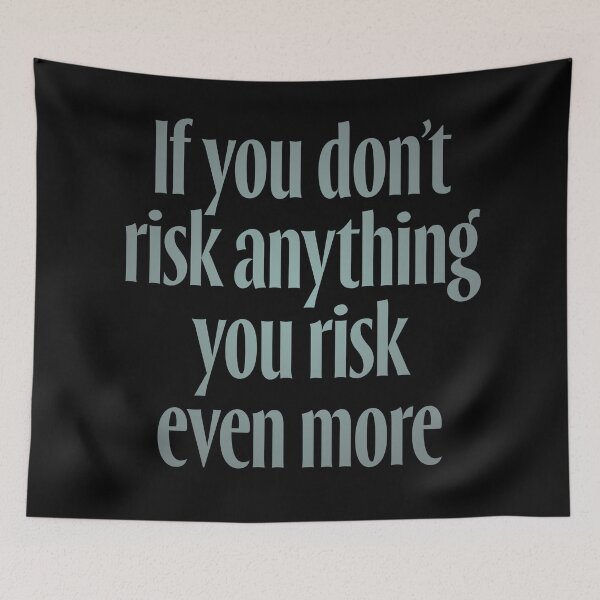 Item preview, If you don't risk anything, you risk even more. v.3 designed and sold by x1brett.