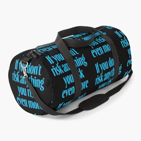 Item preview, If you don't risk anything, you risk even more. v.6 designed and sold by x1brett.