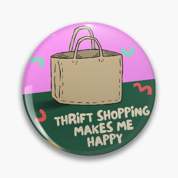 Item preview, Thrift Shopping Makes Me Happy designed and sold by FunSheTees.