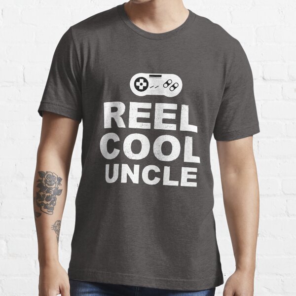 Reel Cool Uncle Shirt Father S Day Gamer Tee T Shirt By Zkoorey Redbubble