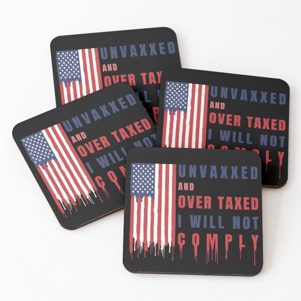 Item preview, Unvaxxed and Overtaxed I Will Not Comply designed and sold by nanka-art.