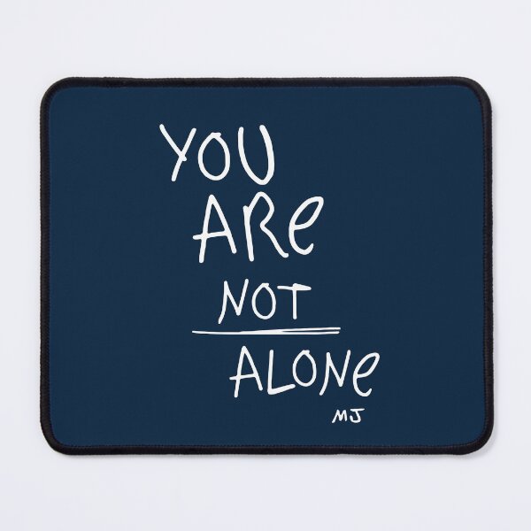Item preview, You Are Not Alone (white) designed and sold by SWG Mixes & Merchandise.