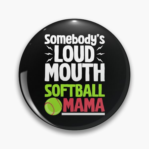 Artikelvorschau, Jemand hat ein lautes Mundwerk, Softball Mama entworfen und verkauft von EidosEmporiium.