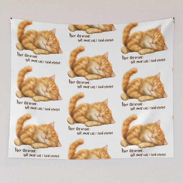 Item preview, Hey Granger, tell your cat i said PSPSPS designed and sold by EmeraldeaArt.