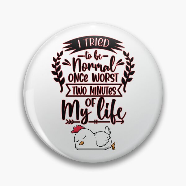 Item preview, I tried to be Normal Worst Two Minutes of my life designed and sold by FitEnvy.